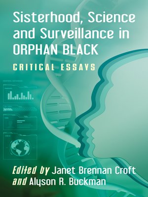 cover image of Sisterhood, Science and Surveillance in Orphan Black
